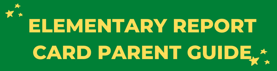 Elementary report card parent guide
